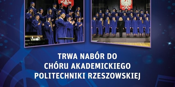 Trwa nabór do Chóru Akademickiego Politechniki Rzeszowskiej