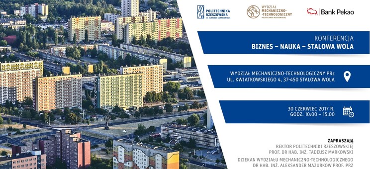 Zaproszenie na konferencję „Biznes – Nauka – Stalowa Wola”